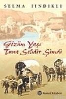 Gözüm Yasi Tuna Selidir Simdi - Findikli, Selma