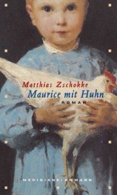 Maurice mit Huhn - Zschokke, Matthias