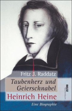 Taubenherz und Geierschnabel, Heinrich Heine - Raddatz, Fritz J.