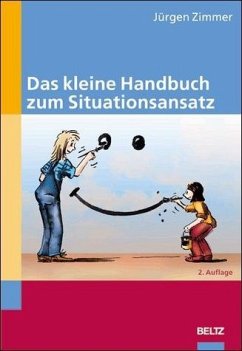 Das kleine Handbuch zum Situationsansatz - Zimmer, Jürgen