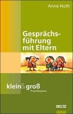 Gesprächskultur mit Eltern Gesprächskultur mit Eltern