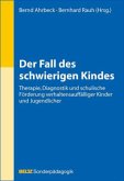Der Fall des schwierigen Kindes Der Fall des schwierigen Kindes