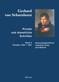Gerhard von Scharnhorst. Private und dienstliche Schriften; . / Private und dienstliche Schriften Bd.4 - Scharnhorst, Gerhard von