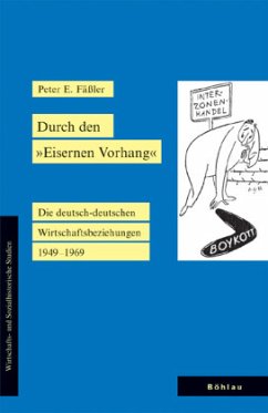 Durch den »Eisernen Vorhang«; . - Fäßler, Peter E.