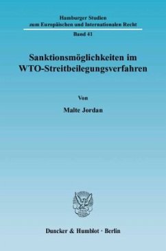 Sanktionsmöglichkeiten im WTO-Streitbeilegungsverfahren. - Jordan, Malte