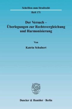 Der Versuch - Überlegungen zur Rechtsvergleichung und Harmonisierung. - Schubert, Katrin