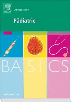 BASICS Pädiatrie - Gruber, Christoph
