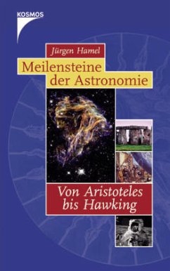 Meilensteine der Astronomie - Hamel, Jürgen Meilensteine der Astronomie - Hamel, Jürgen