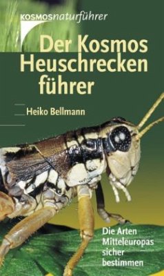 Der Kosmos Heuschreckenführer - Bellmann, Heiko