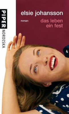 Das Leben ein Fest - Johansson, Elsie