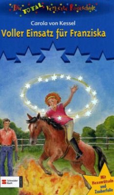 Cover Voller Einsatz für Franziska / Die total verhexte Reitschule Bd.5