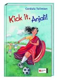 Kick it, Anjali