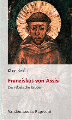 Franz von Assisi - Reblin, Klaus