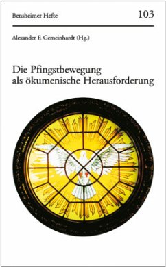 Die Pfingstbewegung als ökumenische Herausforderung - Gemeinhardt, Alexander F. (Hrsg.)