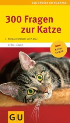 300 Fragen zur Katze - Ludwig, Gerd