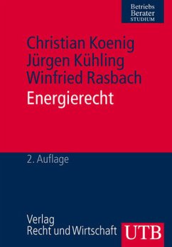Energierecht - Koenig, Christian / Kühling, Jürgen / Rasbach, Winfried