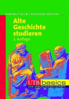 Alte Geschichte studieren - Blum, Hartmut;Wolters, Reinhard