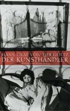 Der Kunsthändler - Goltz, Hans von der
