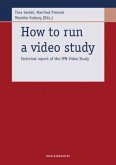 How to run a video study