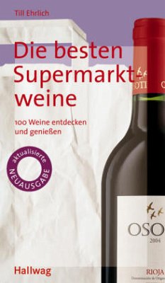 Die besten Supermarktweine - Ehrlich, Till