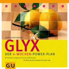 GLYX - Der 4-Wochen-Power-Plan - Grillparzer, Marion