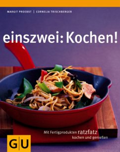 Einszwei: Kochen! - Proebst, Margit;Trischberger, Cornelia