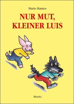 Nur Mut, kleiner Luis - Ramos, Mario