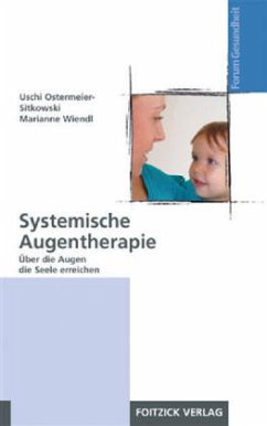Systemische Augentherapie - Wiendl, Marianne;Ostermeier-Sitkowski, Uschi