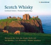 Scotch Whisky - Reisen in die Welt des Single Malt