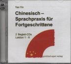 2 Audio-CDs / Chinesisch - Sprachpraxis für Fortgeschrittene