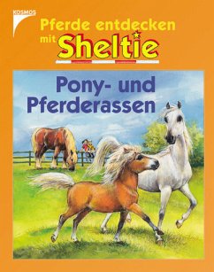 Pony- und Pferderassen / Pferde entdecken mit Sheltie - Kächler-Kröck, Christiane