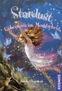 Stardust - Geheimnis im Mondschein - Chapman, Linda