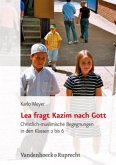 Lea fragt Kazim nach Gott, m. CD-ROM