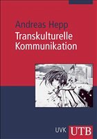 Transkulturelle Kommunikation - Hepp, Andreas