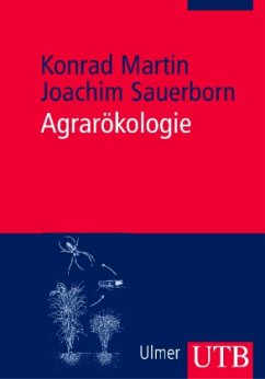 Agrarökologie - Martin, Konrad;Sauerborn, Joachim