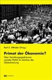 Primat der Ökonomie?