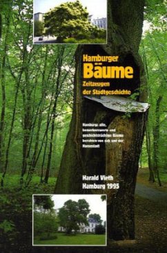 Hamburger Bäume - Zeitzeugen der Stadtgeschichte - Vieth, Harald