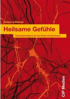 Heilsame Gefühle - Miethge, Wolfgang