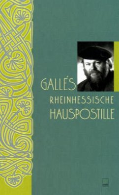 Gallés rheinhessische Hauspostille - Gallé, Volker