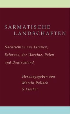 Sarmatische Landschaften - Pollack, Martin (Hrsg.)