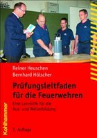 Prüfungsleitfaden für die Feuerwehren - Heuschen, Reiner / Hölscher, Bernhard