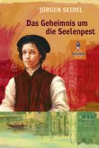Das Geheimnis um die Seelenpest Das Geheimnis um die Seelenpest