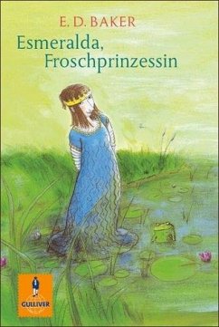 Esmeralda, Froschprinzessin - Baker, E. D.