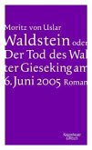 Waldstein oder Der Tod des Walter Gieseking am 6. Juni 2005