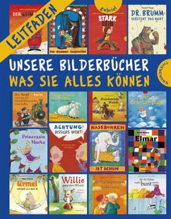 Cover Unsere Bilderbücher - was sie alles können. Leitfaden durch die Bilderbuch-Programme der Verlage Thienemann und Gabriel.