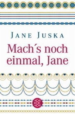 Mach's noch einmal, Jane - Juska, Jane