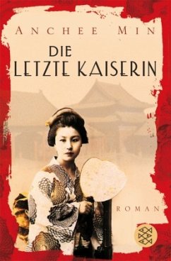 Die letzte Kaiserin - Min, Anchee