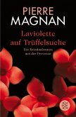 Laviolette auf Trüffelsuche / Commissaire Laviolette Bd.2