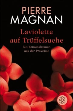 Laviolette auf Trüffelsuche / Commissaire Laviolette Bd.2 - Magnan, Pierre