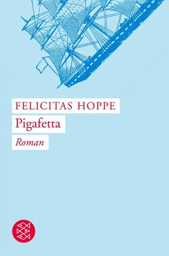 Pigafetta - Hoppe, Felicitas
